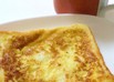 簡単美味しいふ～わふわフレンチトースト♪