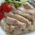 簡単本格！！シンガポールチキンライス